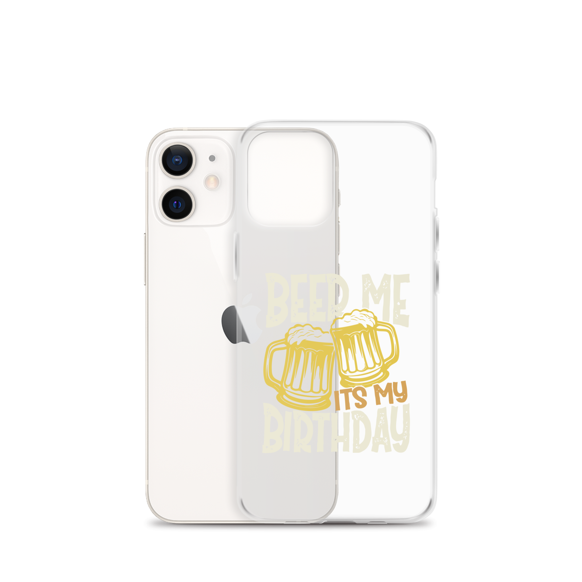 Beer Me It's My Birthday Clear Case for iPhone®