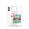 Santa Is Programoting Me To Daddy Clear Case for iPhone®