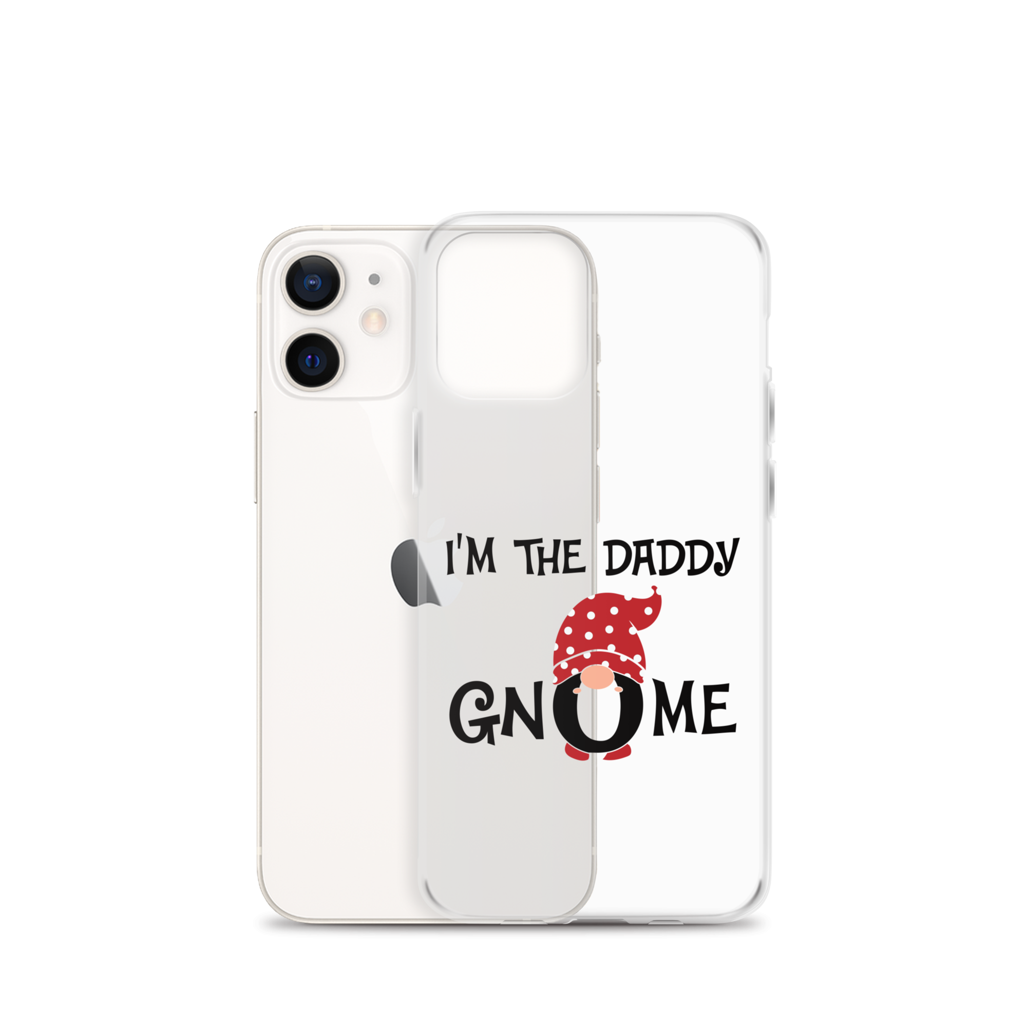 I'm The Daddy Gnome Clear Case for iPhone®