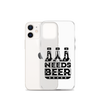 Dad Needs Beer Clear Case for iPhone®