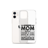 They Call Me Mom Because Partner In Crime Makes Me Sound Like A Bad Influence Clear Case for iPhone®