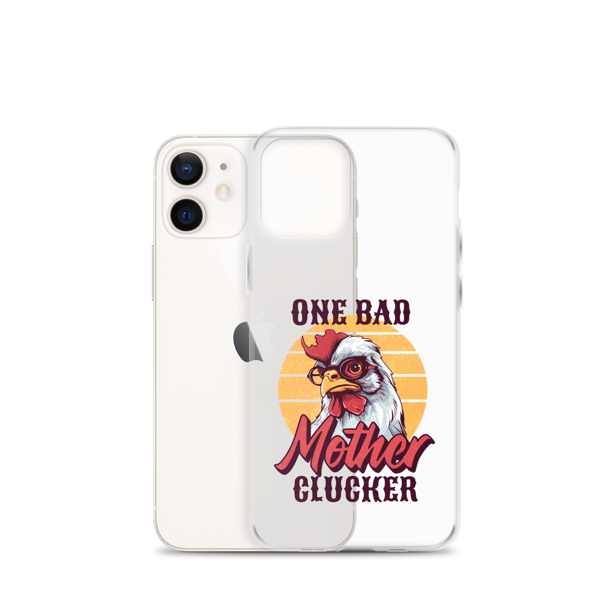 One Bad Mother Clucker Clear Case for iPhone®