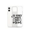 Oh Honey I Am That Mom Clear Case for iPhone®