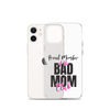 Proud Member Of The Bas Mom Club Clear Case for iPhone®