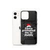 Santa Promoted Me To Dad Clear Case for iPhone®