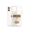 I Just Want To Drink Beer And Embarrass My Kids Clear Case for iPhone®