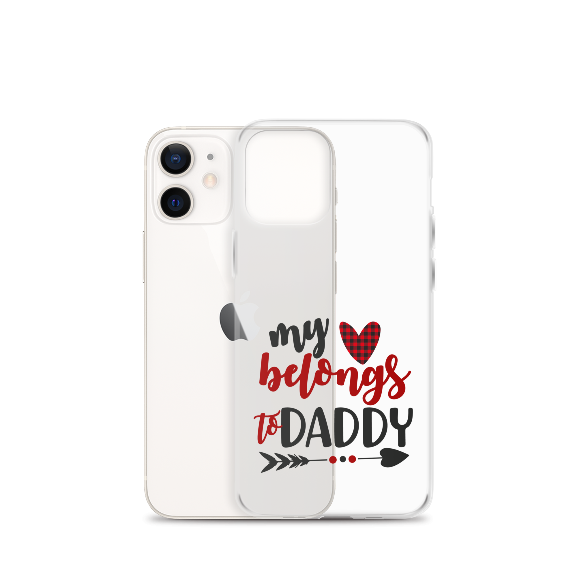 My Heart Belongs To Daddy Clear Case for iPhone®