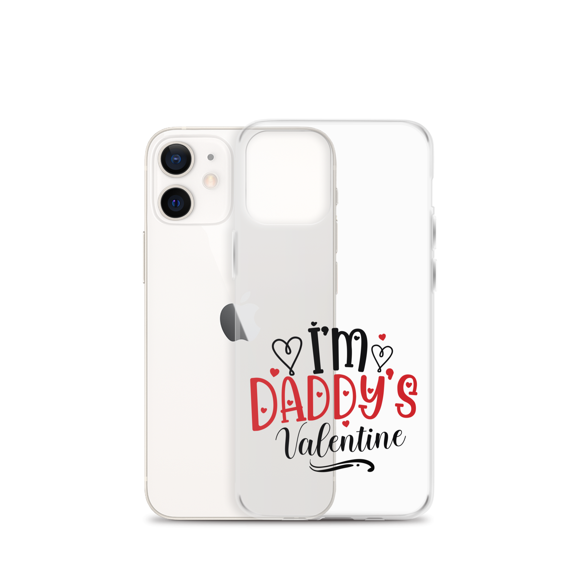 I'm Daddy's Valentine Clear Case for iPhone®