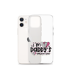 I'm Daddy's Valentine Clear Case for iPhone®