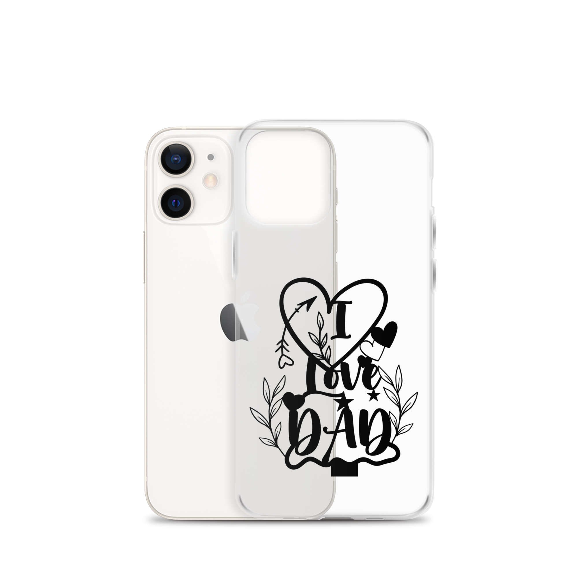 I Love Dad Clear Case for iPhone®