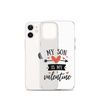 My Son Is My Valentine Clear Case for iPhone®