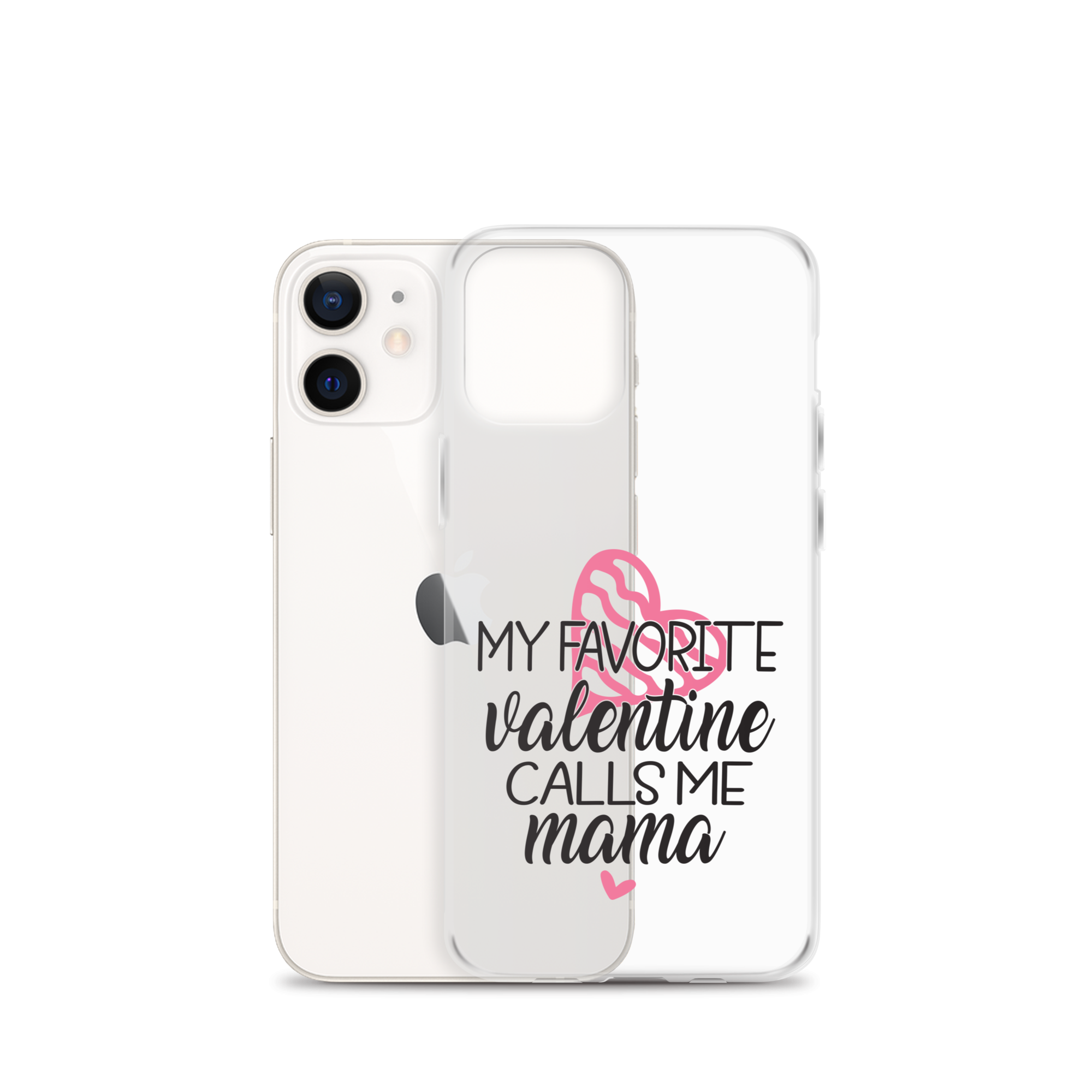 My Favorite Valentine Calls Me Mama Clear Case for iPhone®