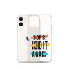 Oops! I Did It Again Clear Case for iPhone®