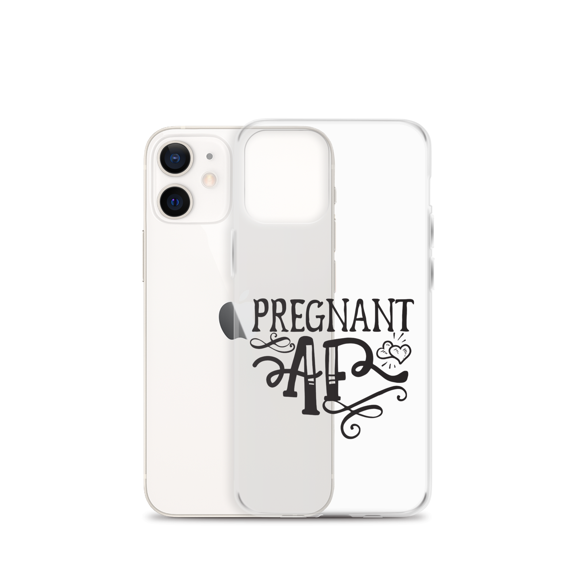 Pregnant AF Clear Case for iPhone®