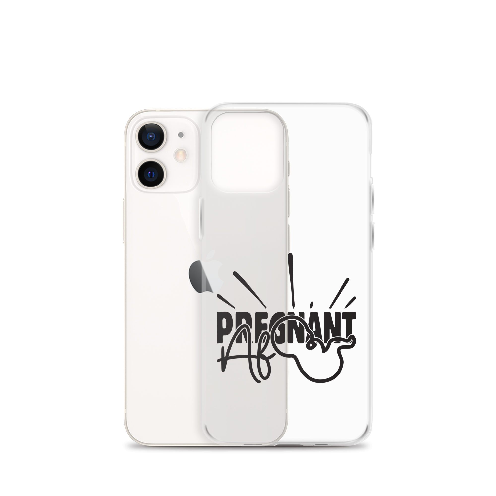 Pregnant AF Clear Case for iPhone®