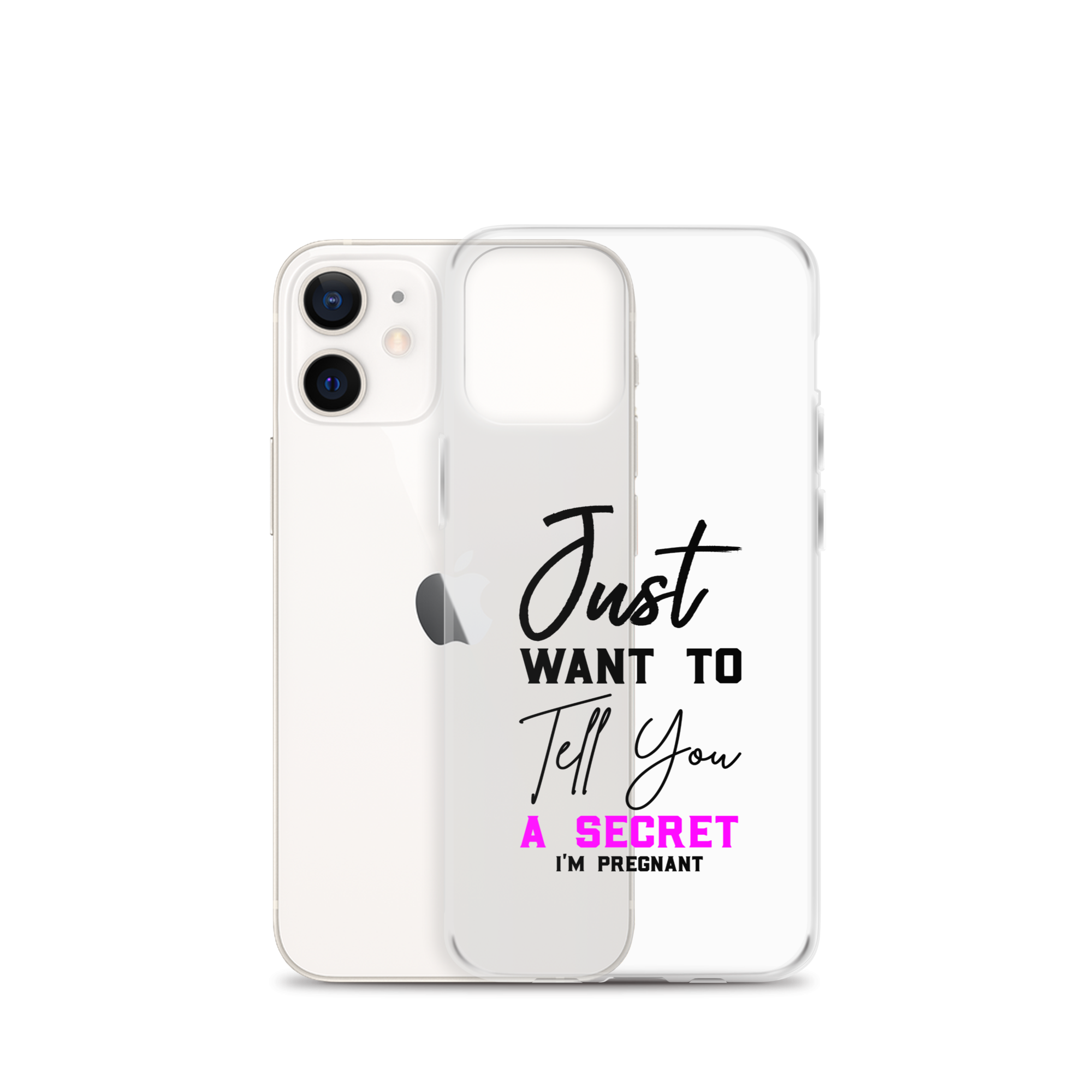 Just Want to Tell You A Secret I'm Pregnant Clear Case for iPhone®