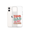 Your Dad Is My Cardio Clear Case for iPhone®