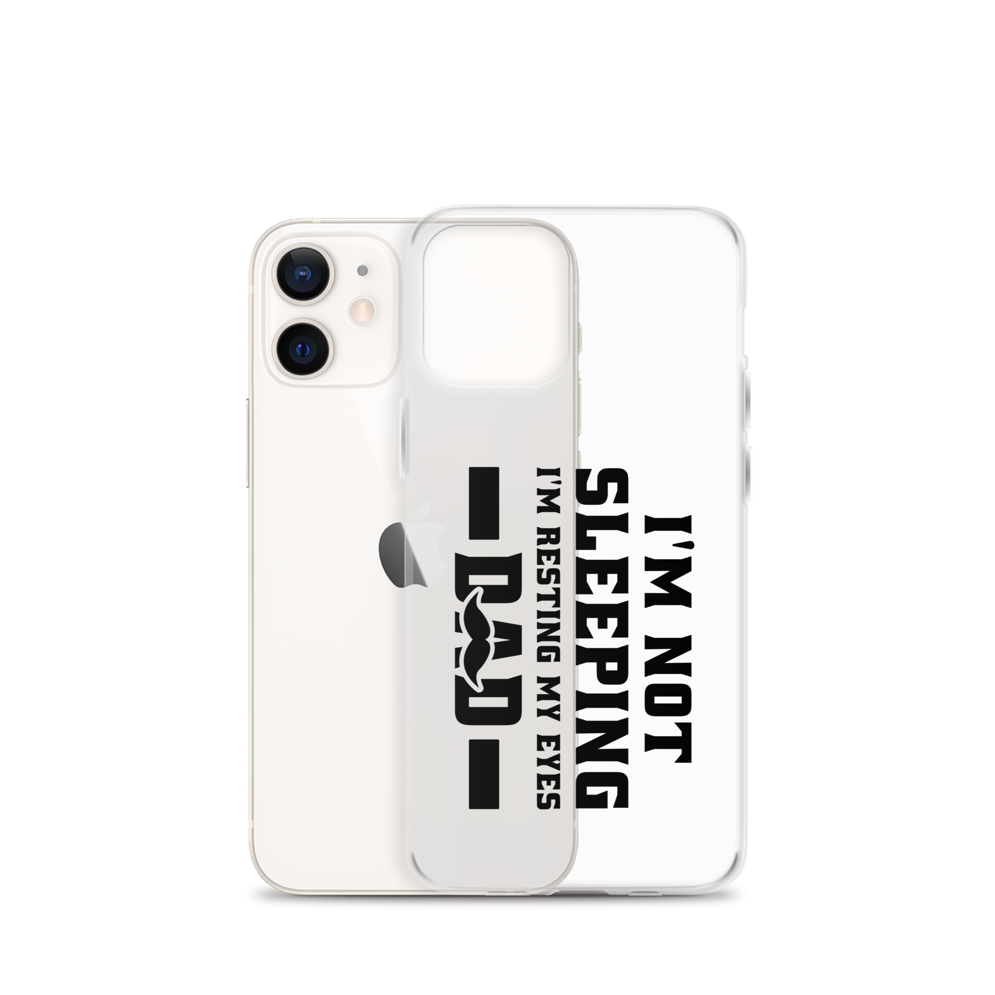 I'm Not Sleeping, I'm Resting My Eyes, Dad Clear Case for iPhone®