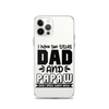 I Have Two Titles Dad And Papaw And I Rock Them Both Clear Case for iPhone®