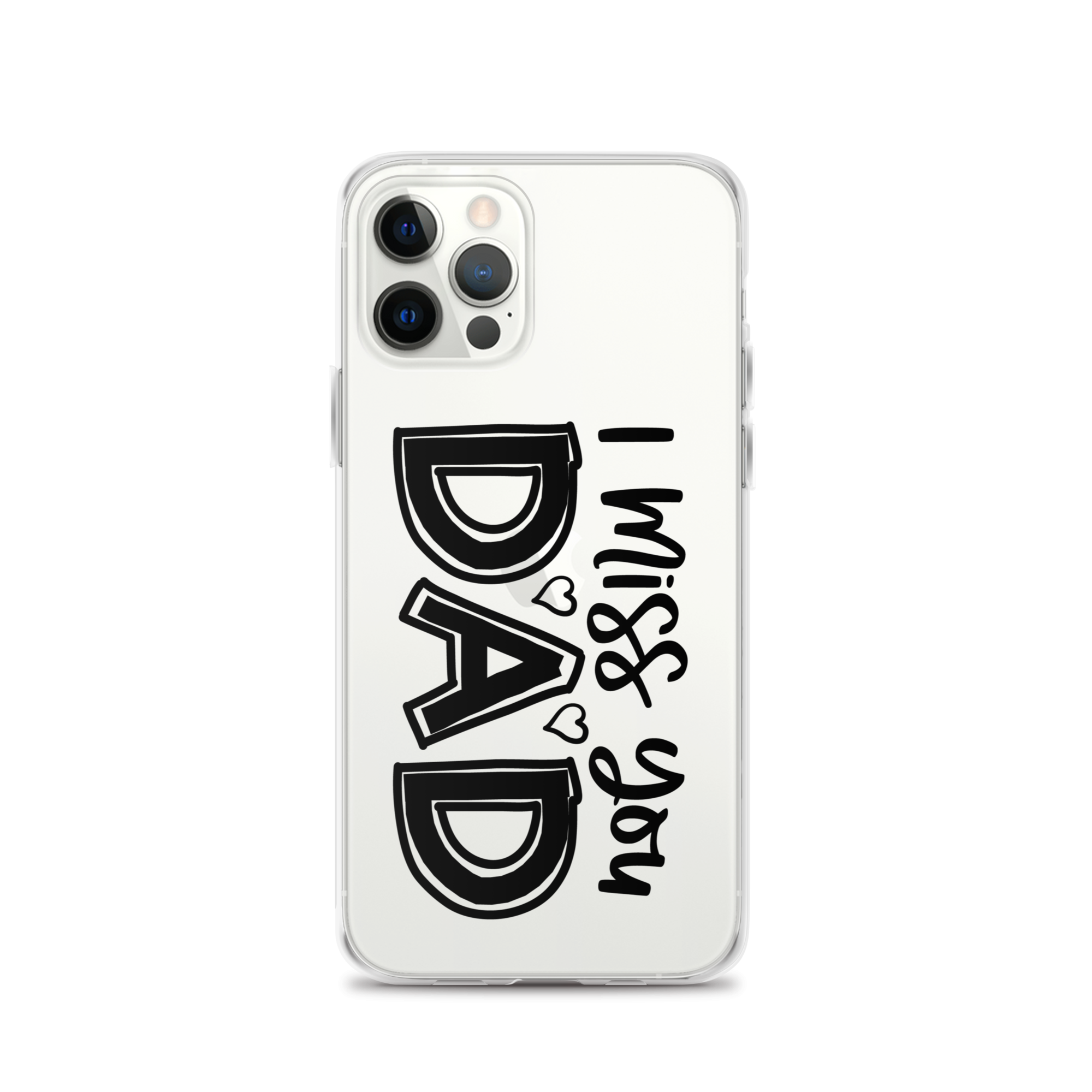 I Miss You Dad Clear Case for iPhone®