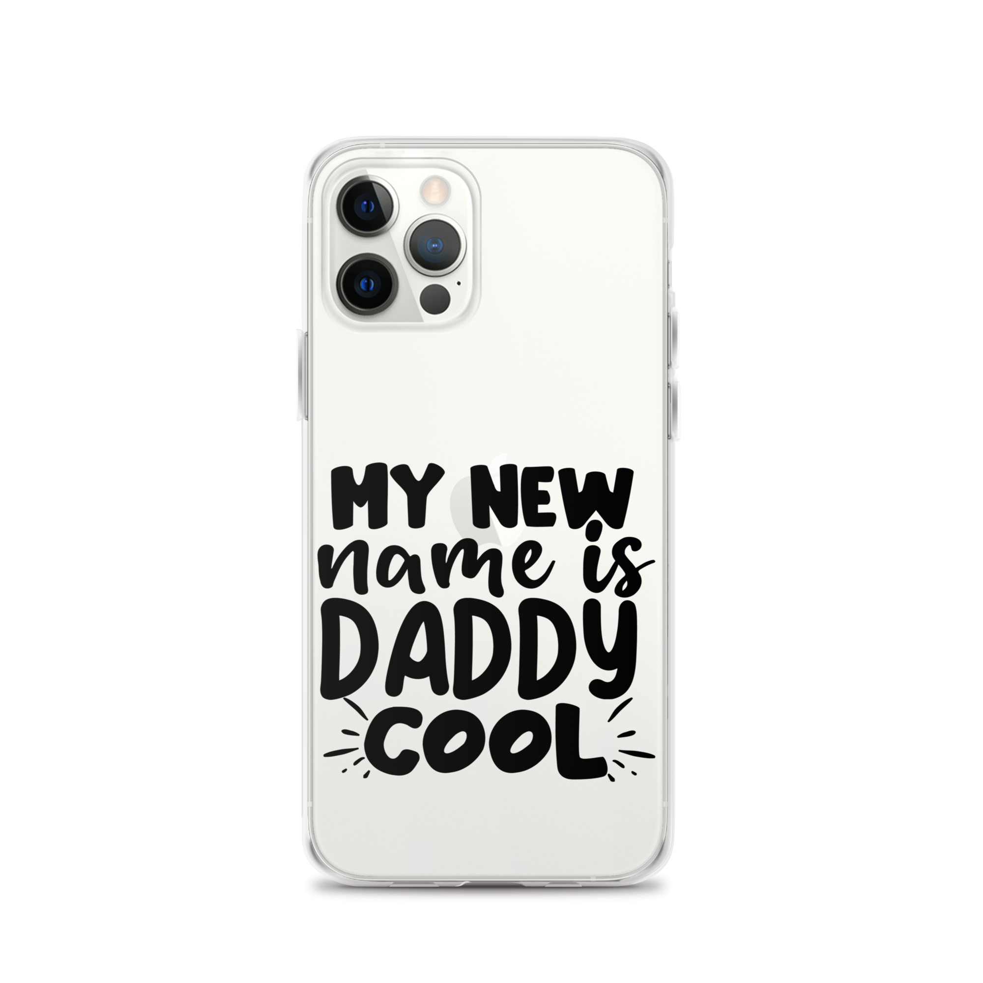 My New Name Is Daddy Cool Clear Case for iPhone®