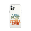 Dada Daddy Dad Father Bruh Clear Case for iPhone®