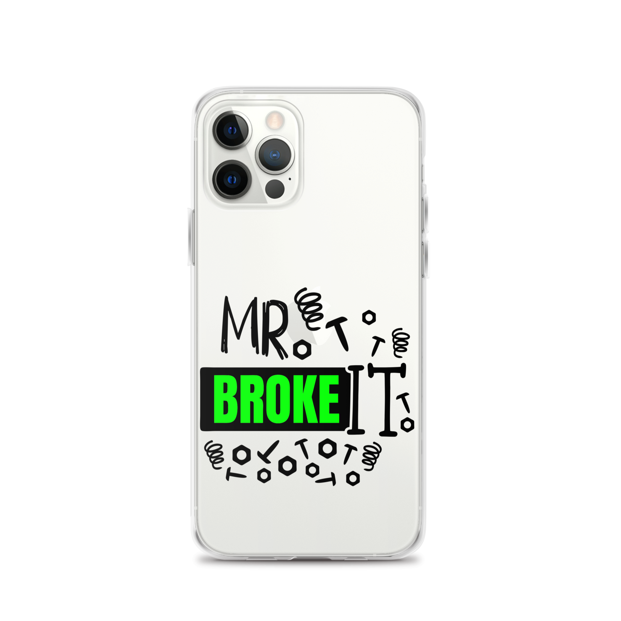 Mr Broke It Clear Case for iPhone®