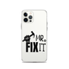 Mr fix It Clear Case for iPhone®