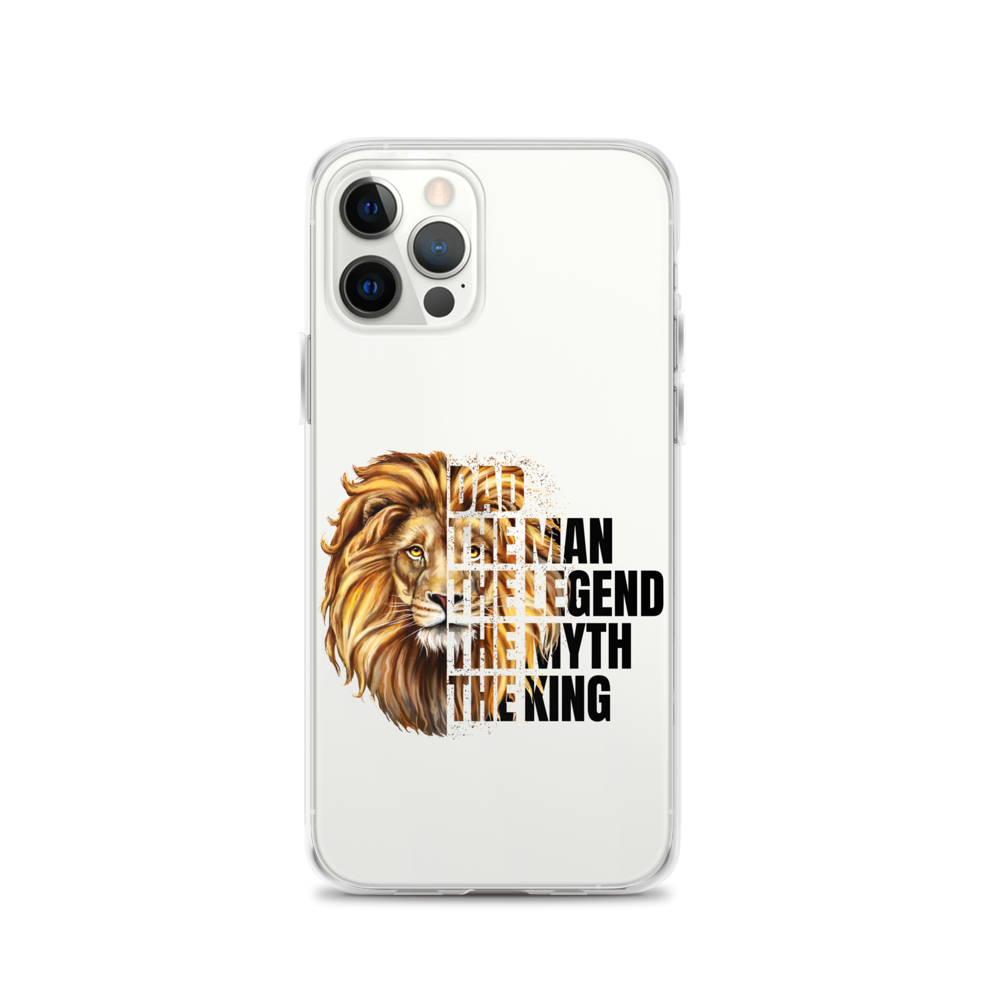 Dad The Man The Legend The Myth The King Clear Case for iPhone®