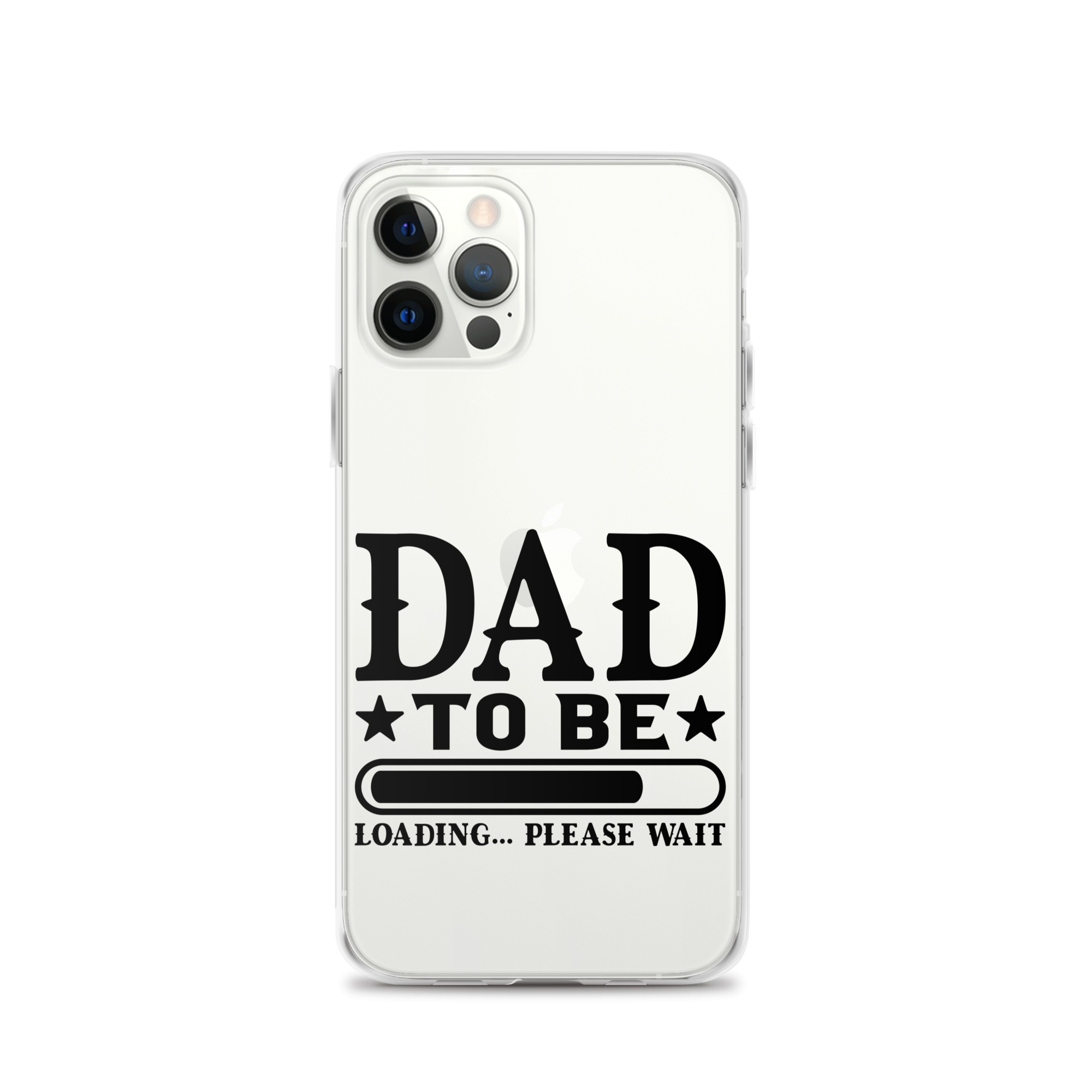 Dad To Be Loading,,, Please Wait Clear Case for iPhone®