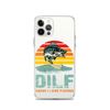 Dilf Damn I Love Fishing Clear Case for iPhone®