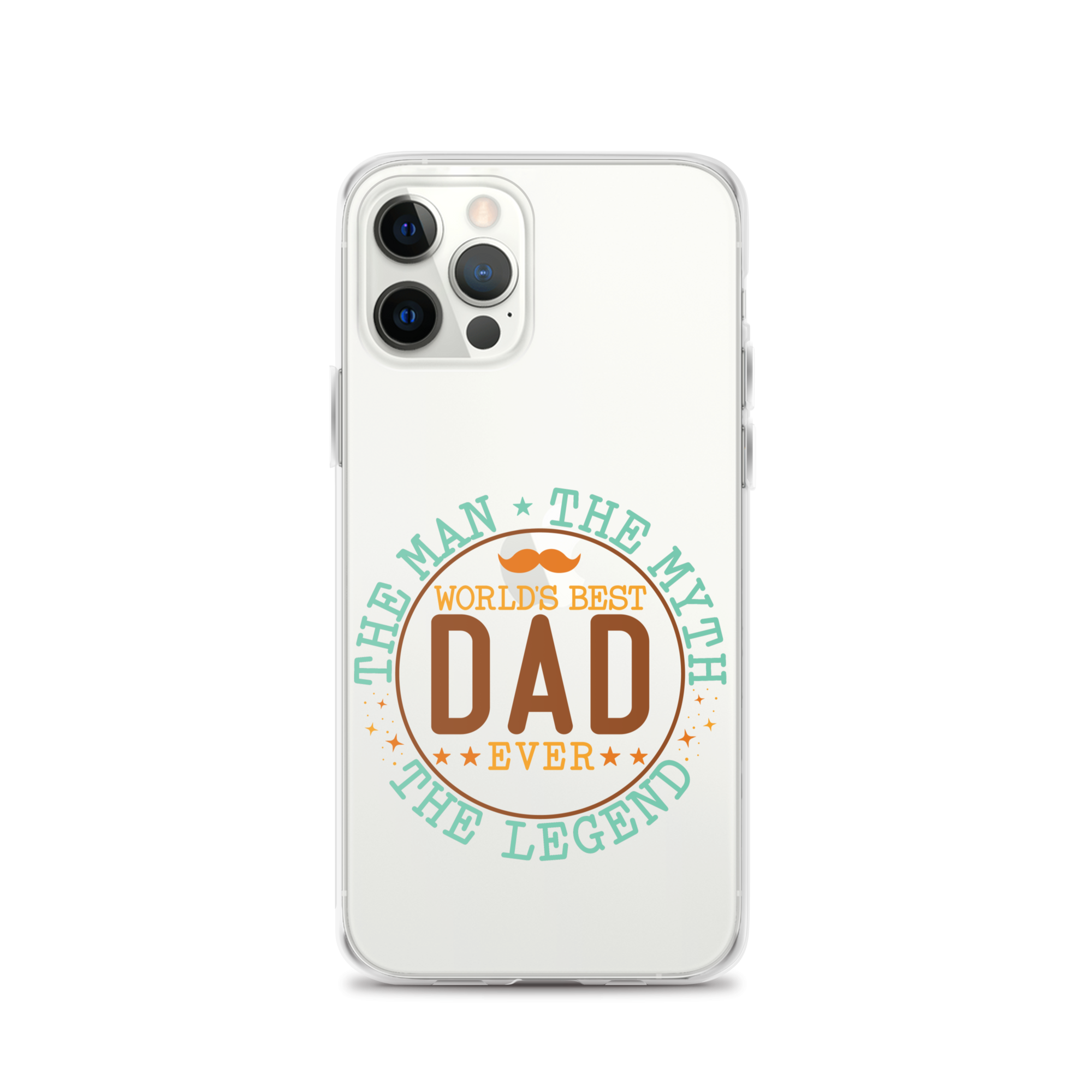 World's Best Dad Ever The Man The Myth The Legend Clear Case for iPhone®