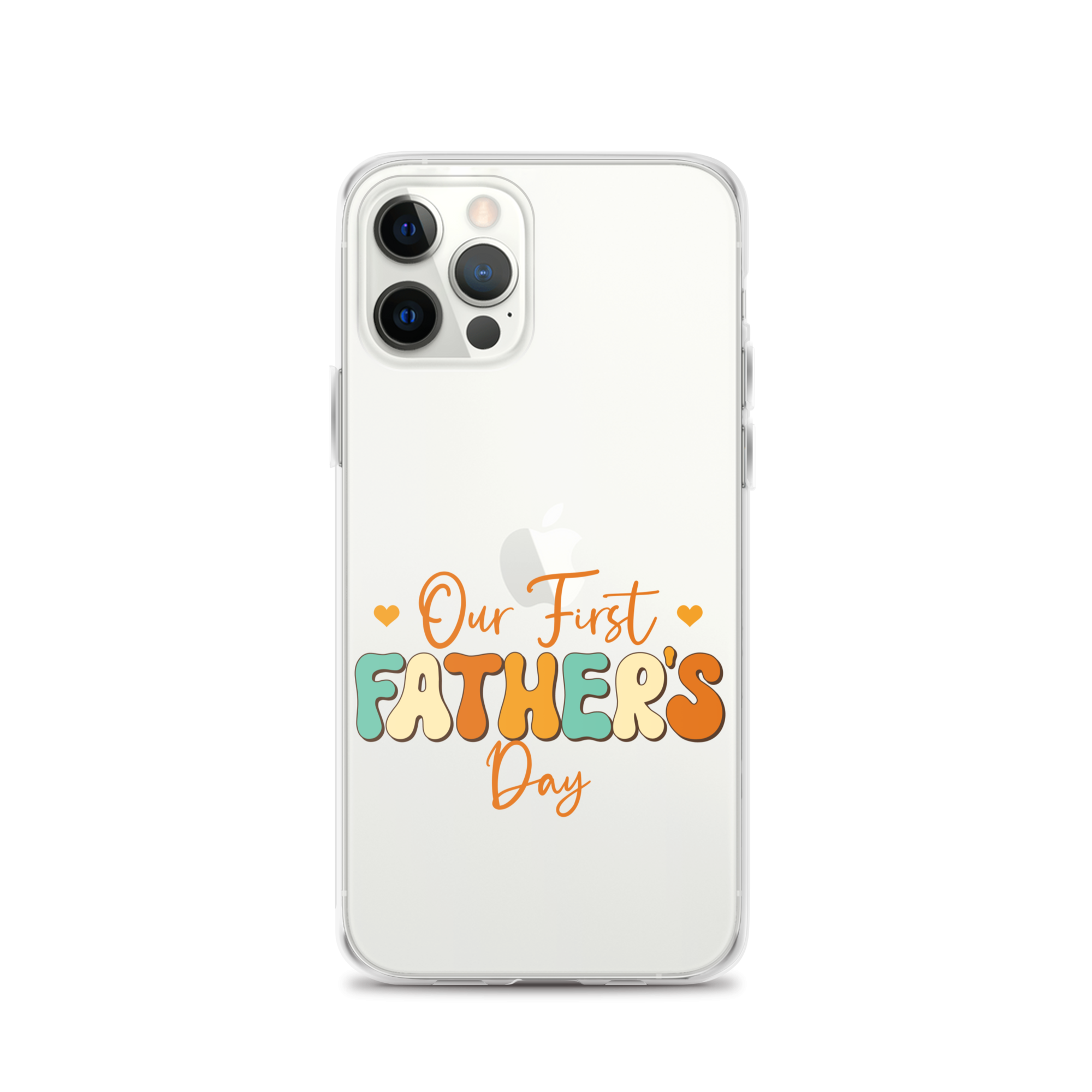 Our First Father's Day Clear Case for iPhone®