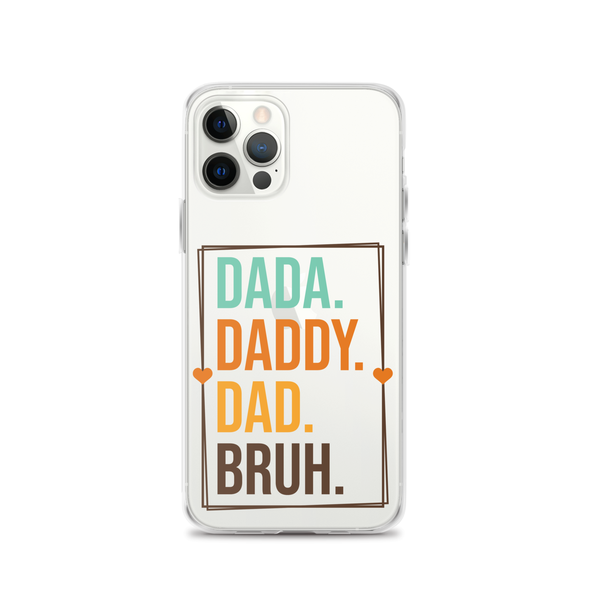 Dada. Daddy. Dad. Bruh. Clear Case for iPhone®