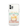 I Keep All My Dad Jokes In A Dad A Base Clear Case for iPhone®