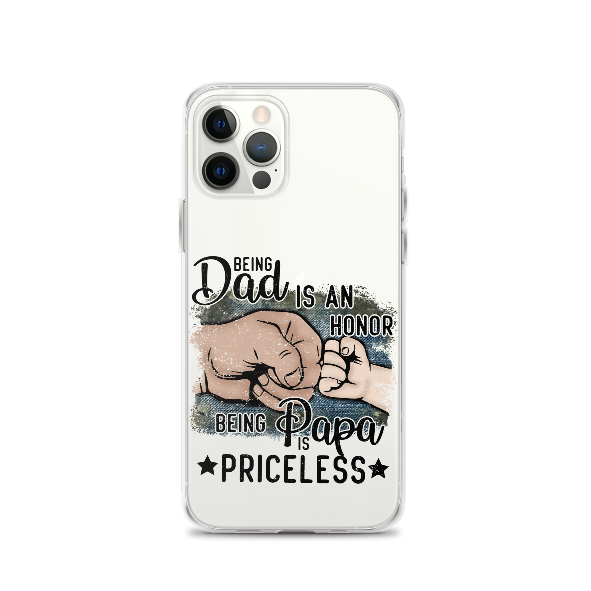 Being Dad Is An Honor Being Papa Is Priceless Clear Case for iPhone®