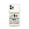 Father And Daughter Tide By Hand Heart To Heart Clear Case for iPhone®