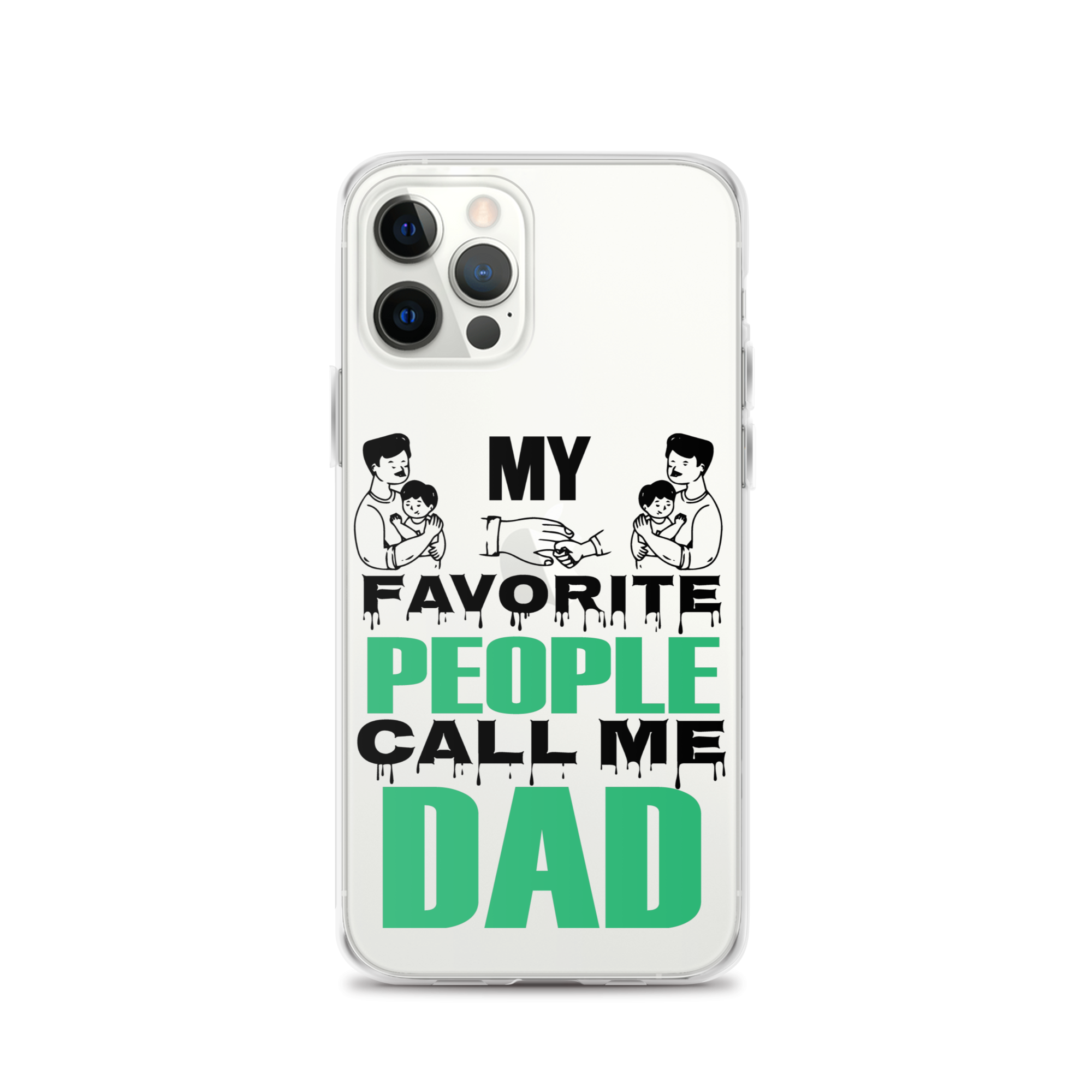 My Favorite People Call Me Dad Clear Case for iPhone®