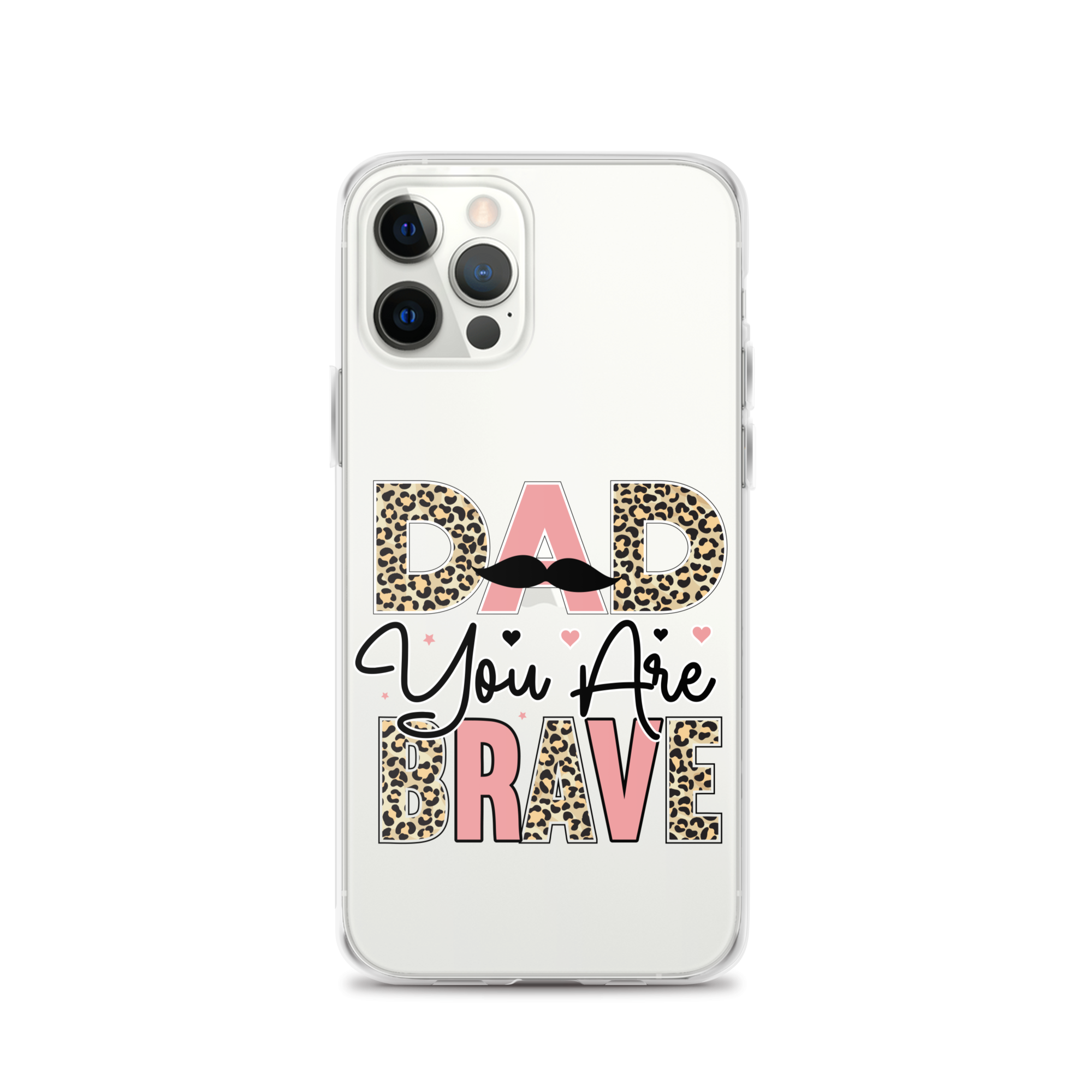 Dad You Are Brave Clear Case for iPhone®