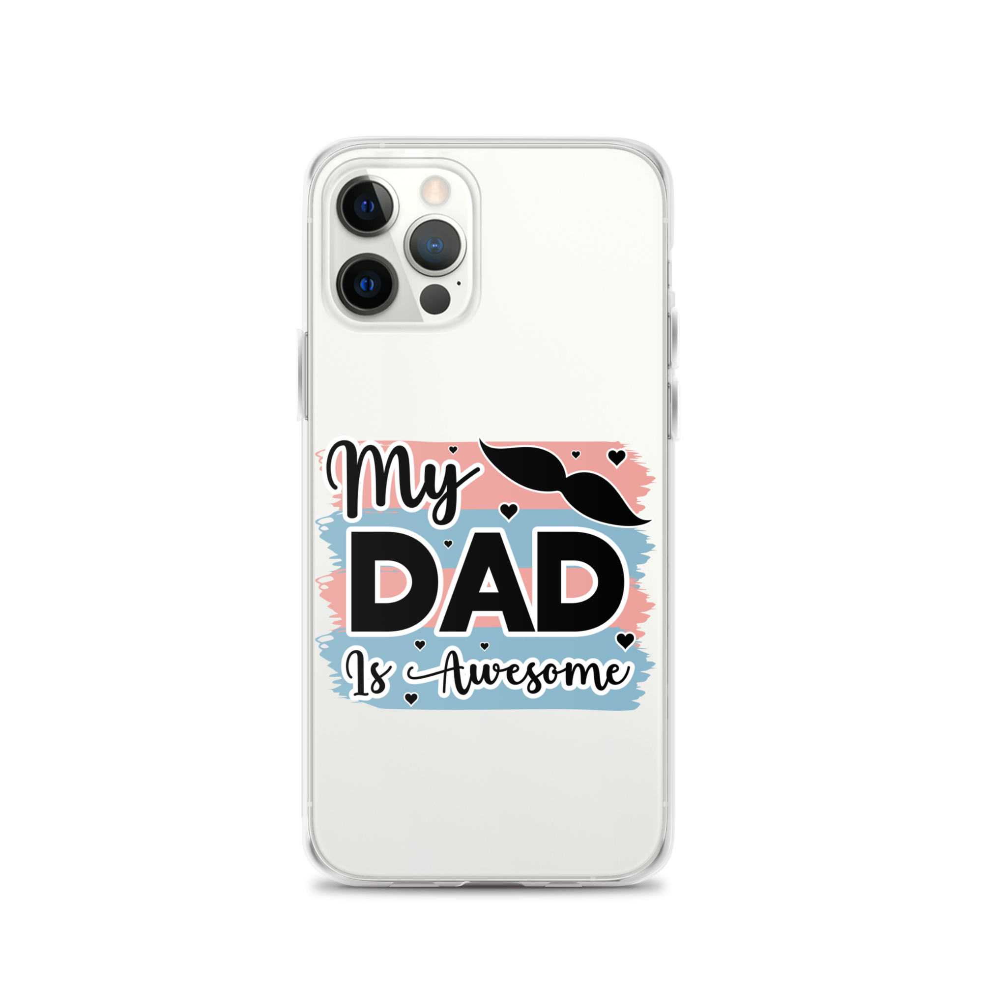 My Dad Is Awesome Clear Case for iPhone®