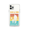 Dad And Son A Bond that can't Be Broken Clear Case for iPhone®