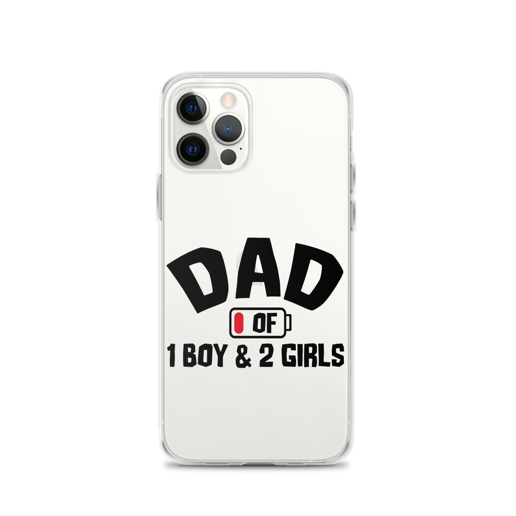 Dad Of 1 Boy And 2 Girls Clear Case for iPhone®