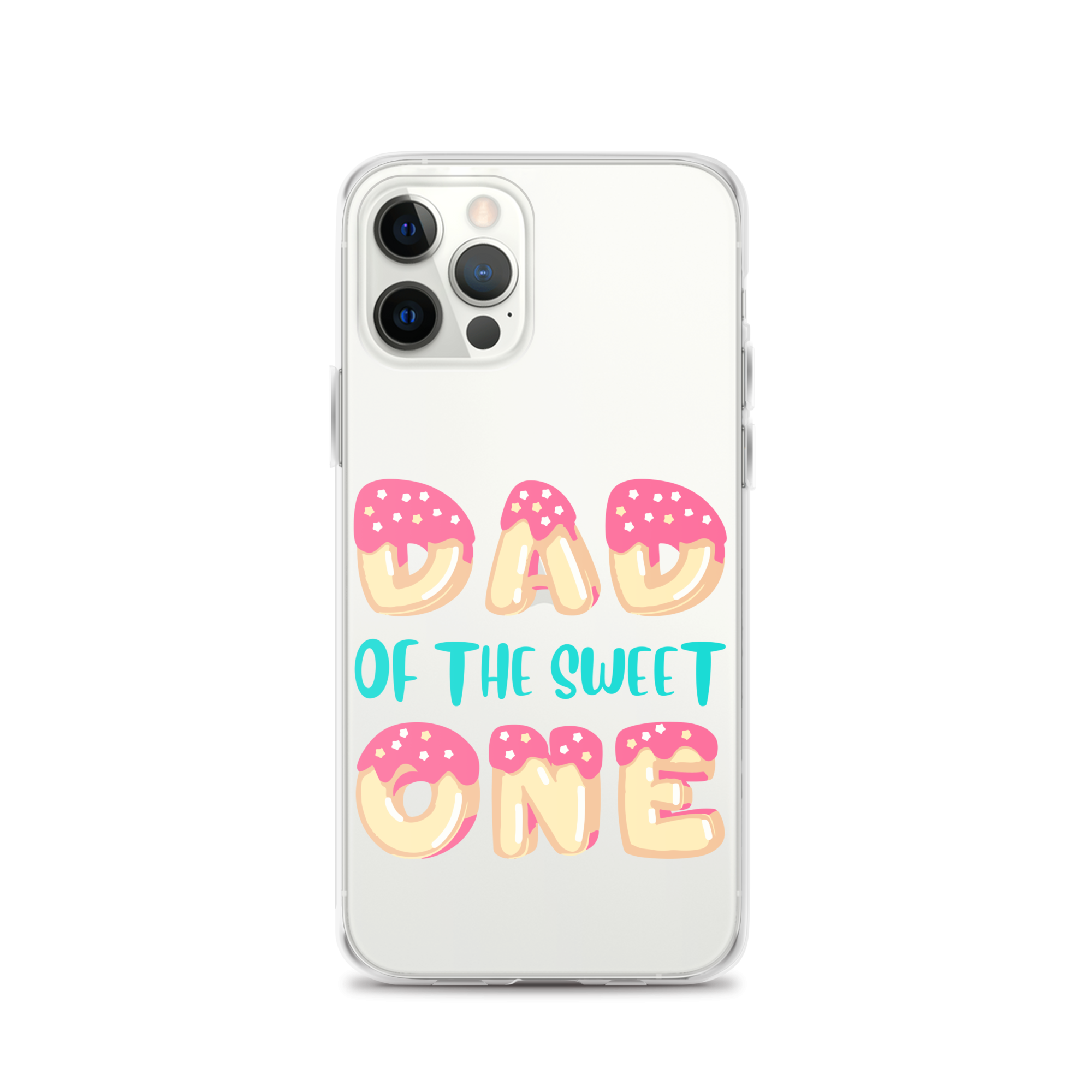 Dad Of The Sweet One Clear Case for iPhone®