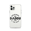 Original And The Best Daddy Establish 2024 Clear Case for iPhone®