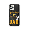 Reel Cool Dad Clear Case for iPhone®