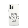 Happy Father's Day Clear Case for iPhone®