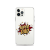 Super Dad Clear Case for iPhone®