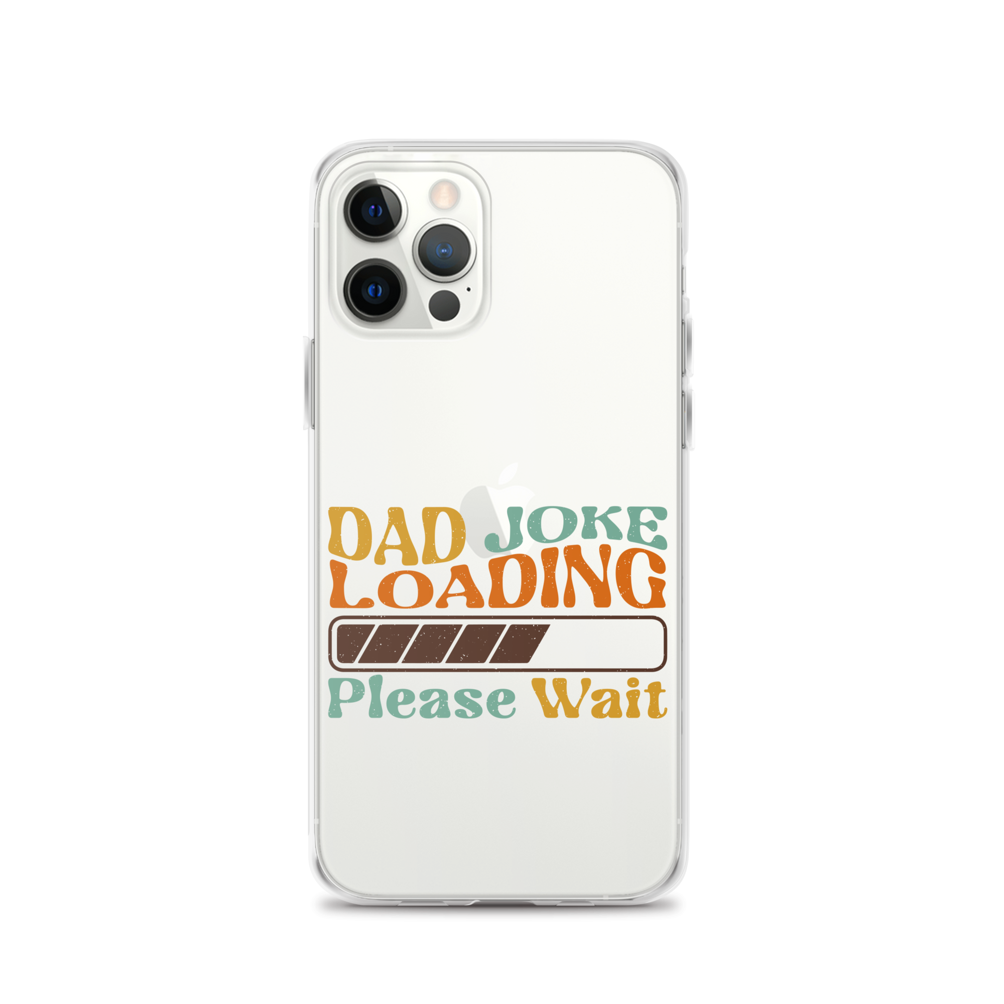 Dad Joke Loading Please Wait Clear Case for iPhone®