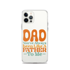 Dad You've Always Been Like A Father To Me Clear Case for iPhone®