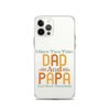 I Have Two Titles Dad And Papa And I Rock Them Both Clear Case for iPhone®